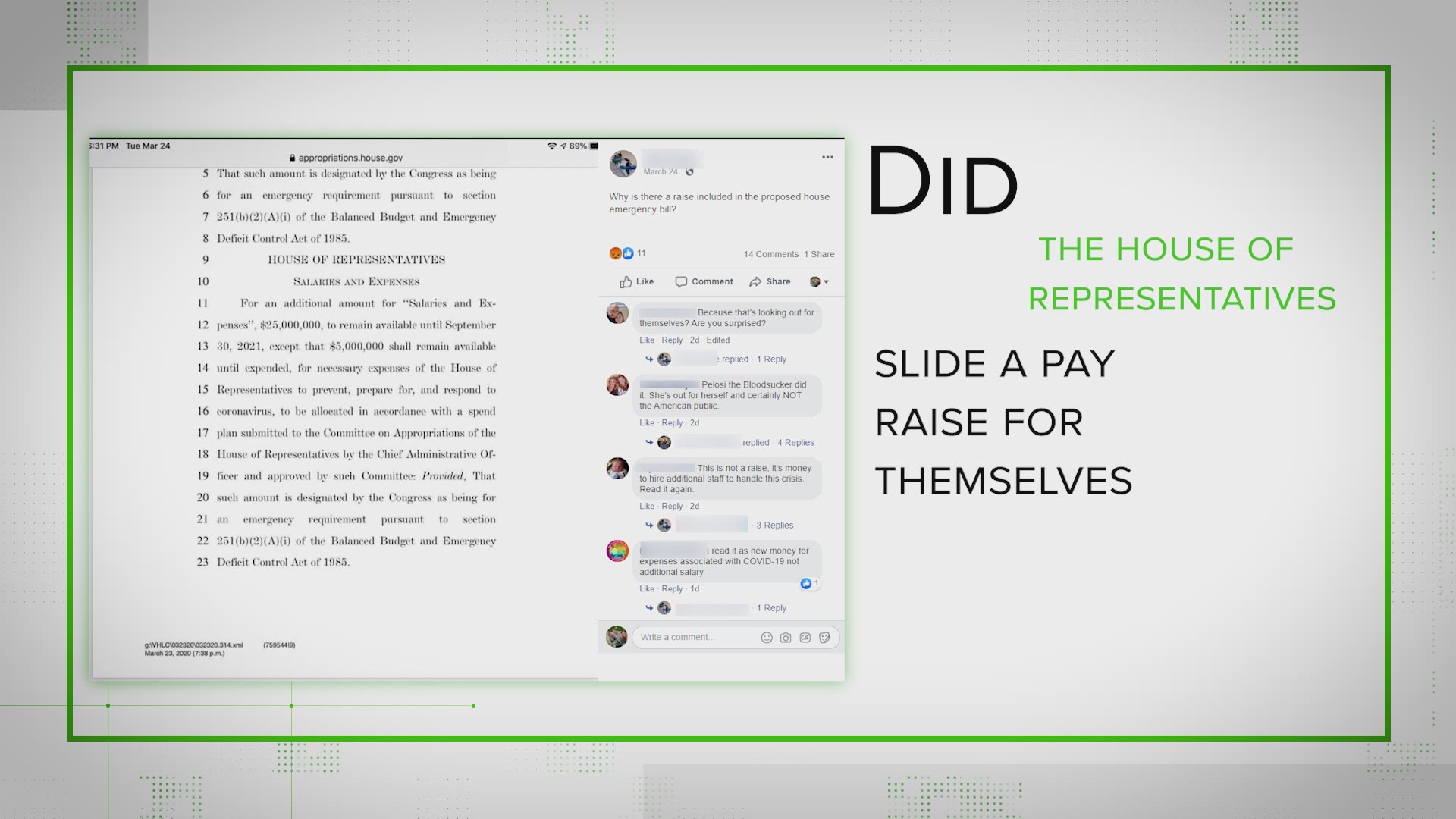 The viral claim seems to indicate that the House put $25 million aside to raise their salaries. The VERIFY team found the money is real but the purpose is not.