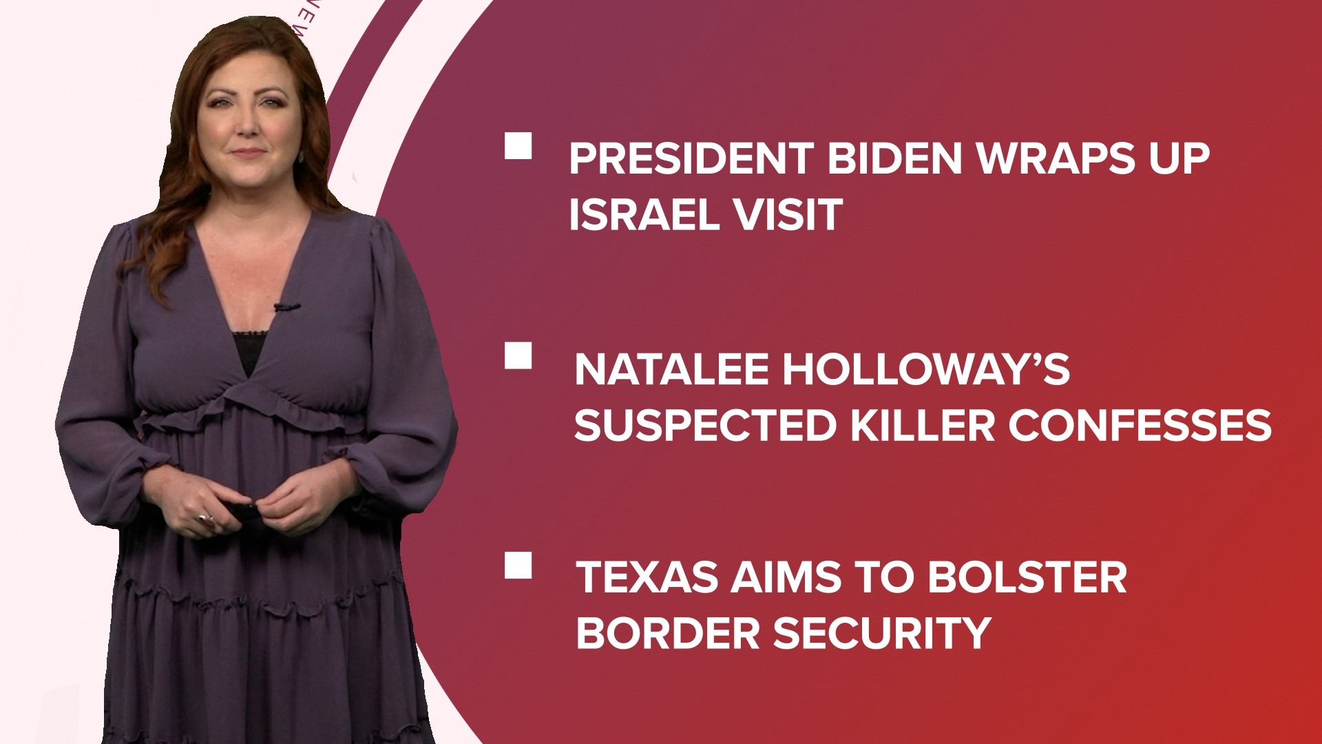 A look at what is happening in the news from President Biden leaves Israel to a confession in the Natalee Holloway murder and Netflix raising subscription prices.