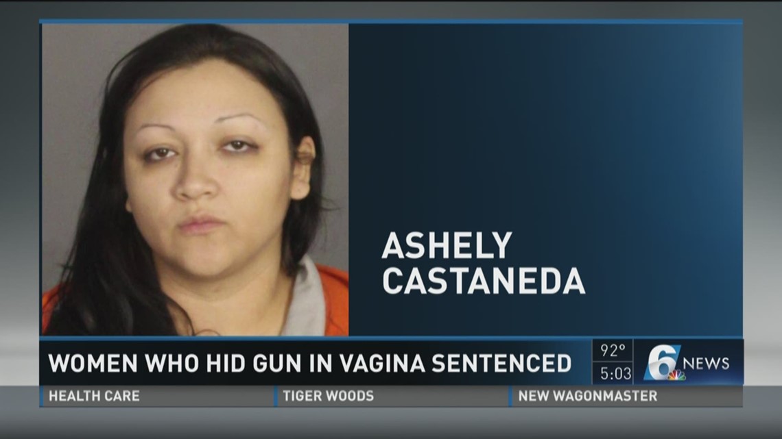Woman who hid gun in vagina sentenced | abc10.com