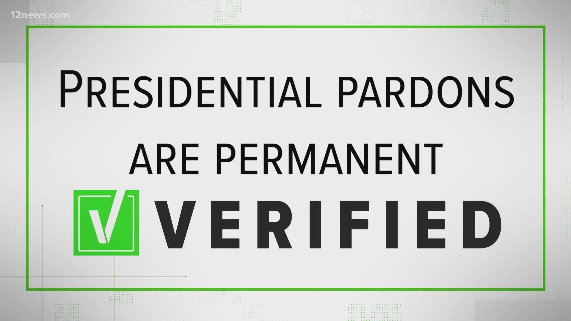 President Trump has given several significant pardons during his time. Are those pardons affected by Trump's second impeachment? The Verify Team has the answer.