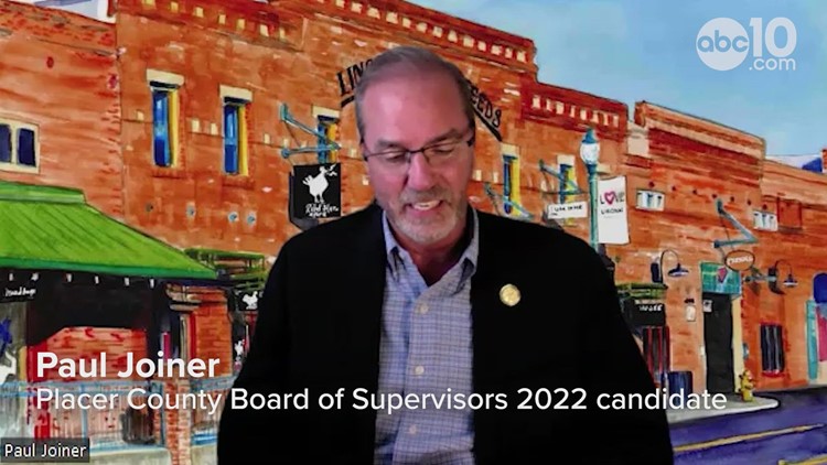 Paul Joiner: 2022 Placer County Supervisor candidate Q&A with ABC10
