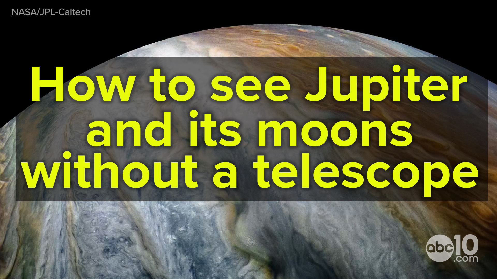 Jupiter will be so close in June you will be able to see it with your naked eye. You can even check out its moons with just binoculars or a small telescope.