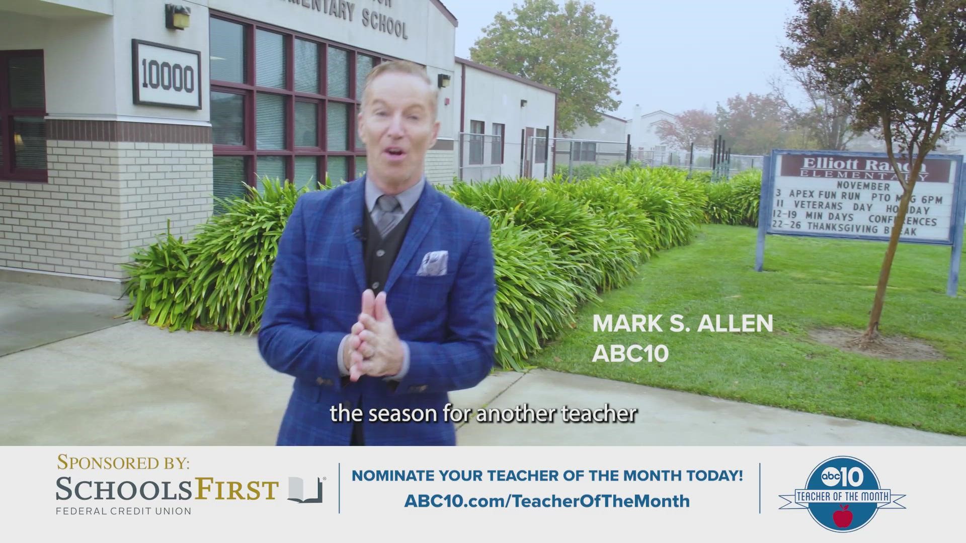 ABC10's Teacher of the Month is sponsored by SchoolsFirst Federal Credit Union.