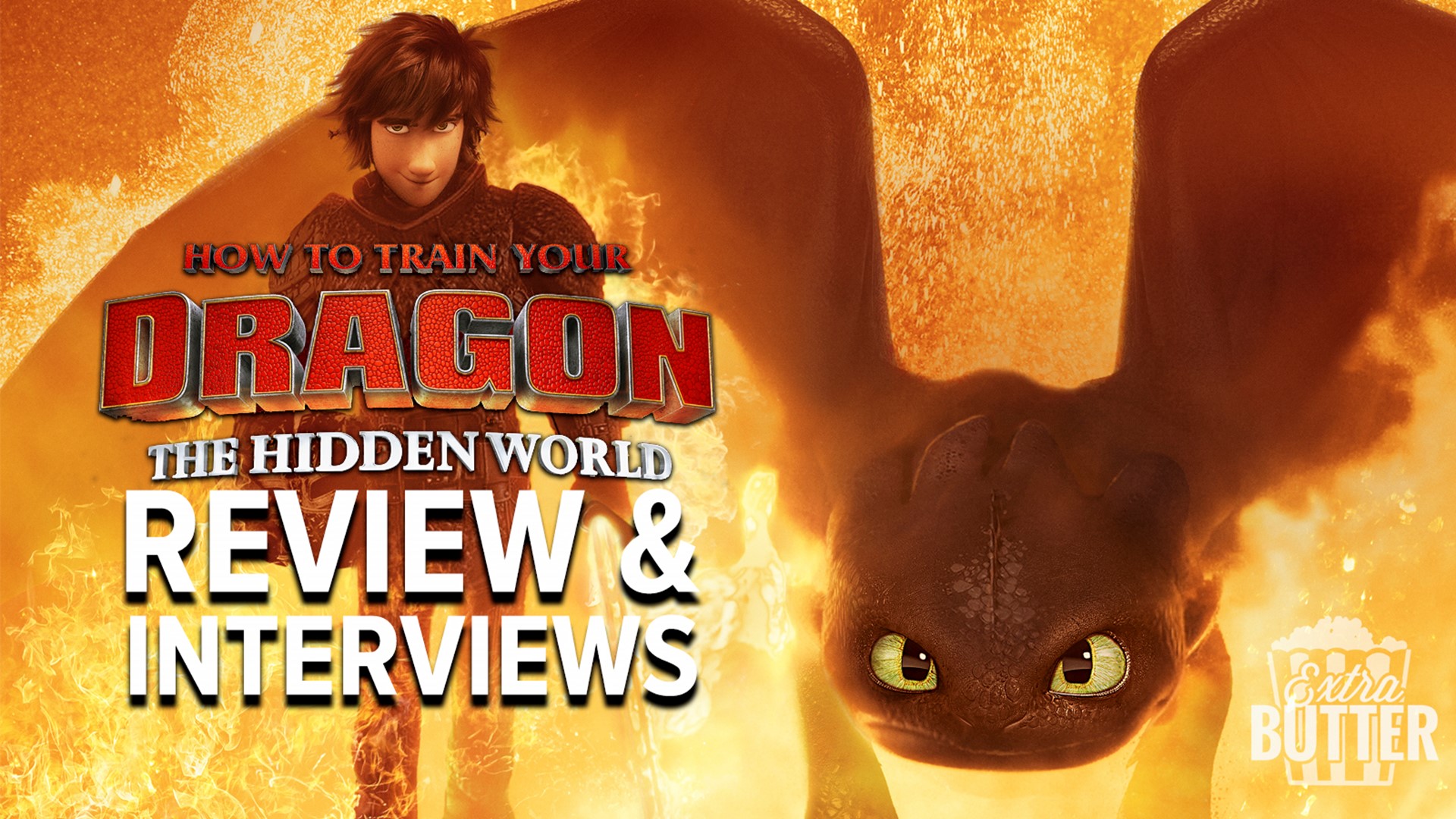 Is 'How to Train Your Dragon: The Hidden World' the best movie in the family series? The Extra Butter crew makes its case. Mark S. Allen also talks with Jay Baruchel, America Ferrera, and Toothless! Interviews arranged by Universal Pictures.