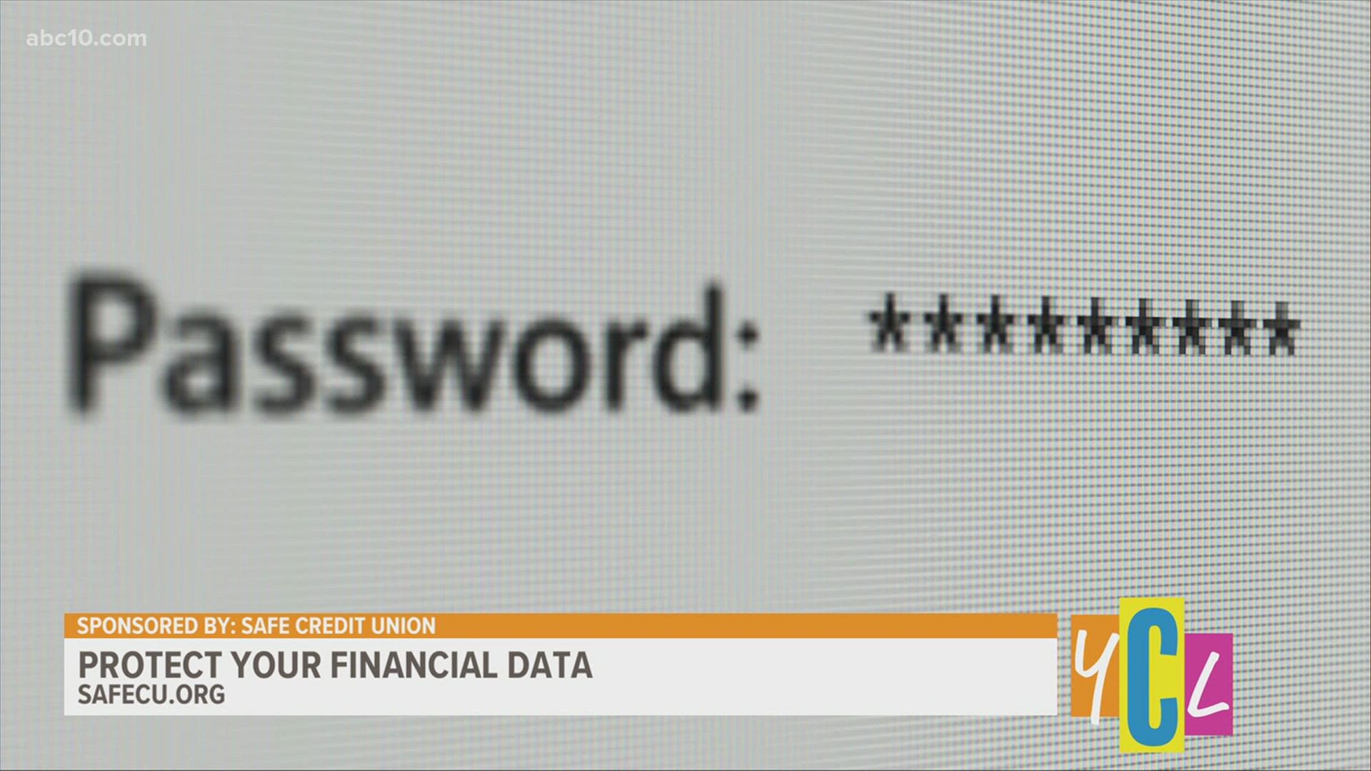 With hackers and spammers on the prowl, we’ll look at multiple ways to keep your financial date safe. 
This segment paid for by SAFE Credit Union.