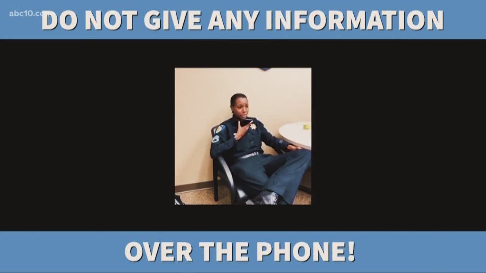 Officer Karl Chan said law enforcement never asks people to verify personal information over the phone.
