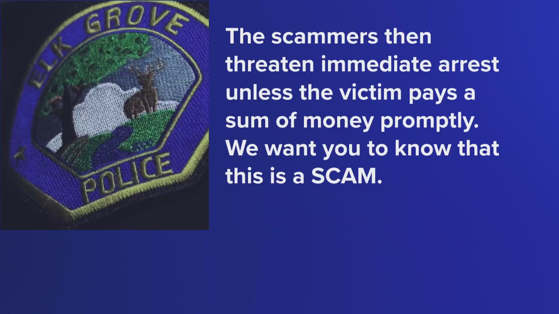 The Elk Grove Police Department warned people about a spoofing scam where a caller pretends to be a police lieutenant.