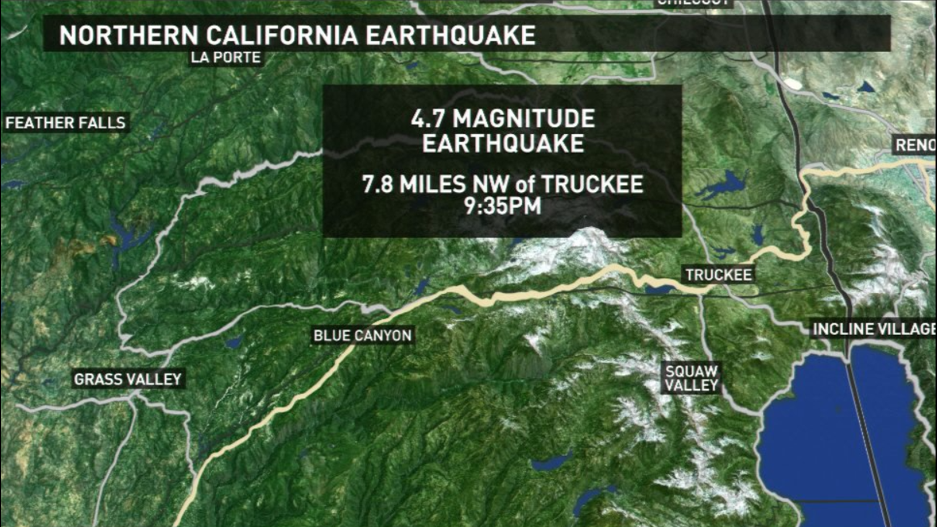 According to the U.S. Geological Survey (USGS), the epicenter of the earthquake was about 8 miles northwest of Truckee.