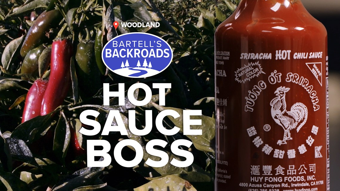 The hot sauce boss: follow along from Woodland to SoCal and see how the ever popular 'Rooster Sauce' is made | Bartell's Backroads