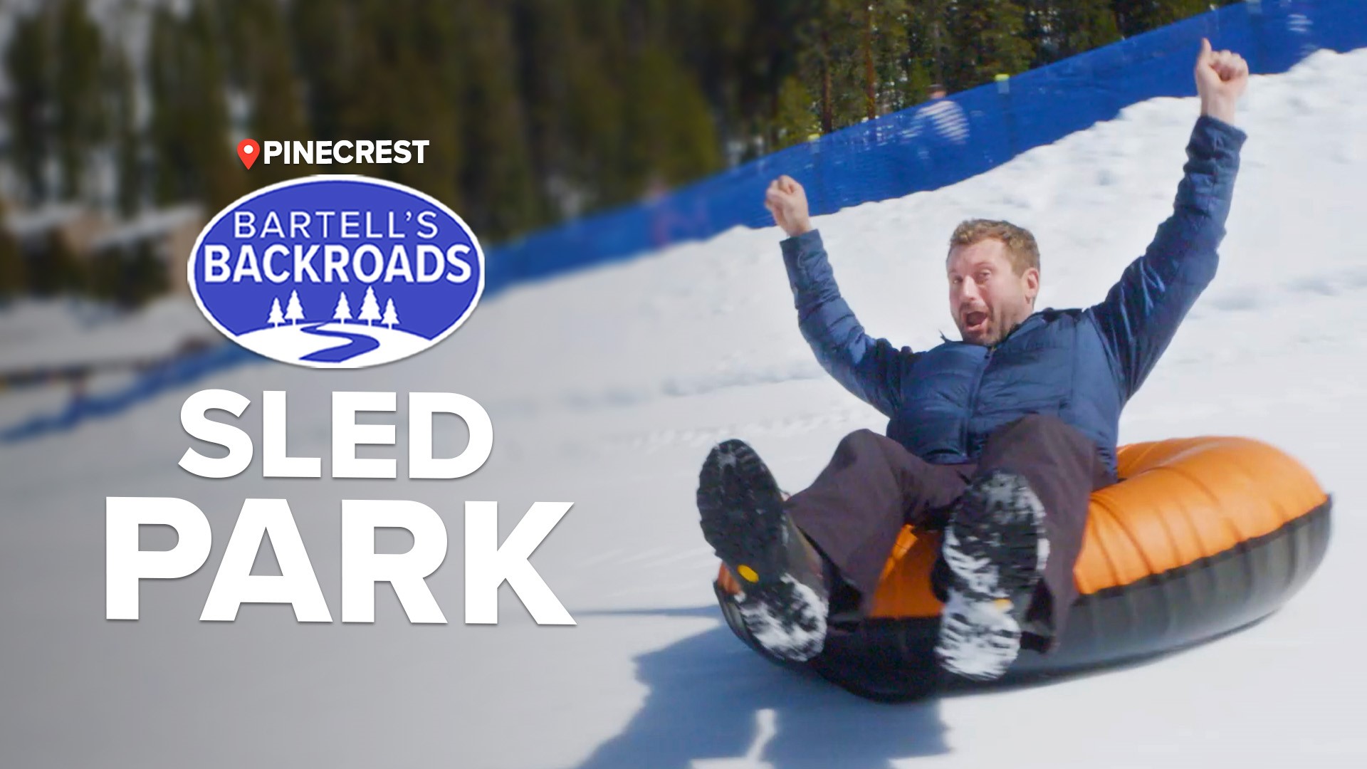 Sled down California’s biggest snow play park | Bartell's Backroads