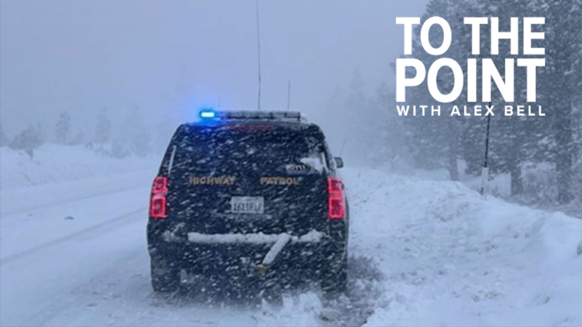 Northern California weather: Snow, dangerous driving conditions in the Sierra | To The Point