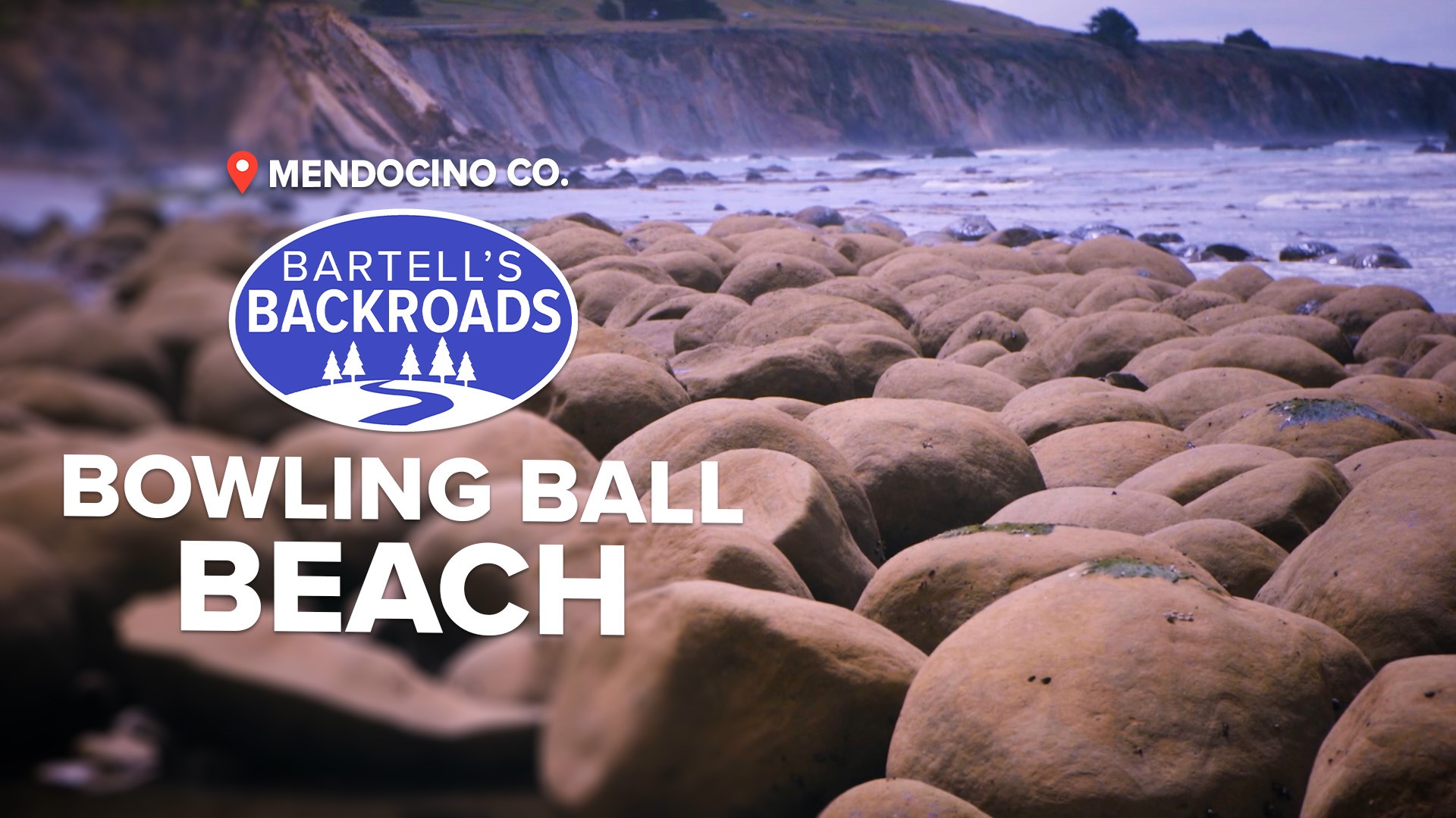 Here's how gigantic, round rocks ended up on the Mendocino Coast at a place called 'Bowling Ball Beach.'