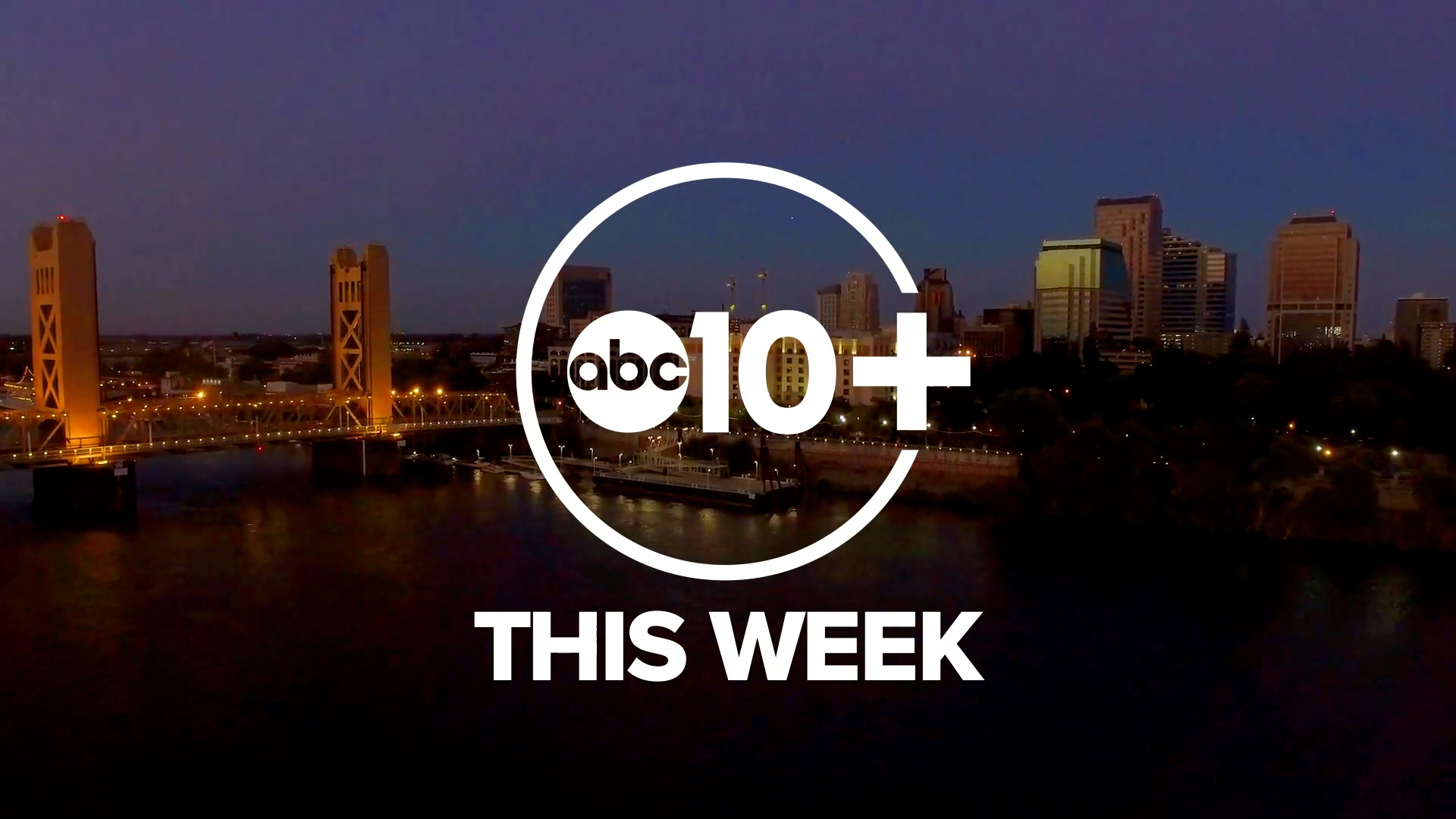 ABC10+ This Week