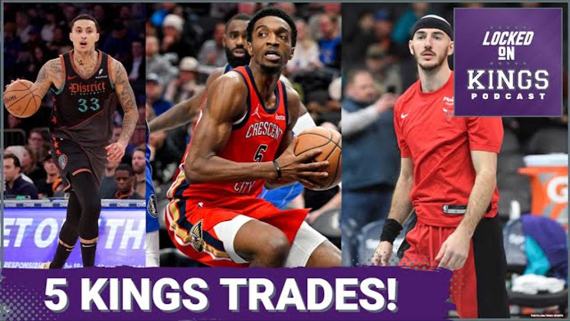 5 Trades the Sacramento Kings Should Strongly Consider Locked On