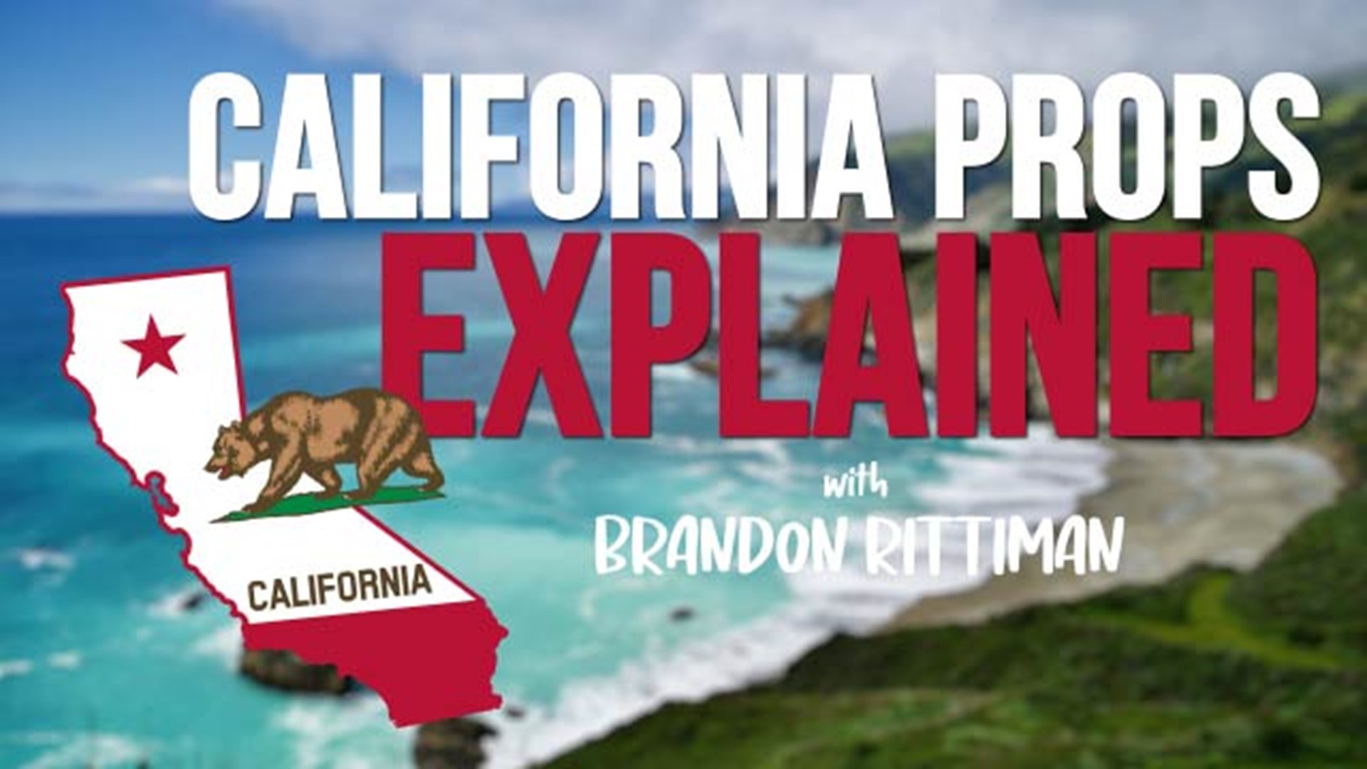 They're back! ABC10's Brandon Rittiman lays out what his series of ballot proposition explainer videos are all about, and how they can help you vote with confidence.