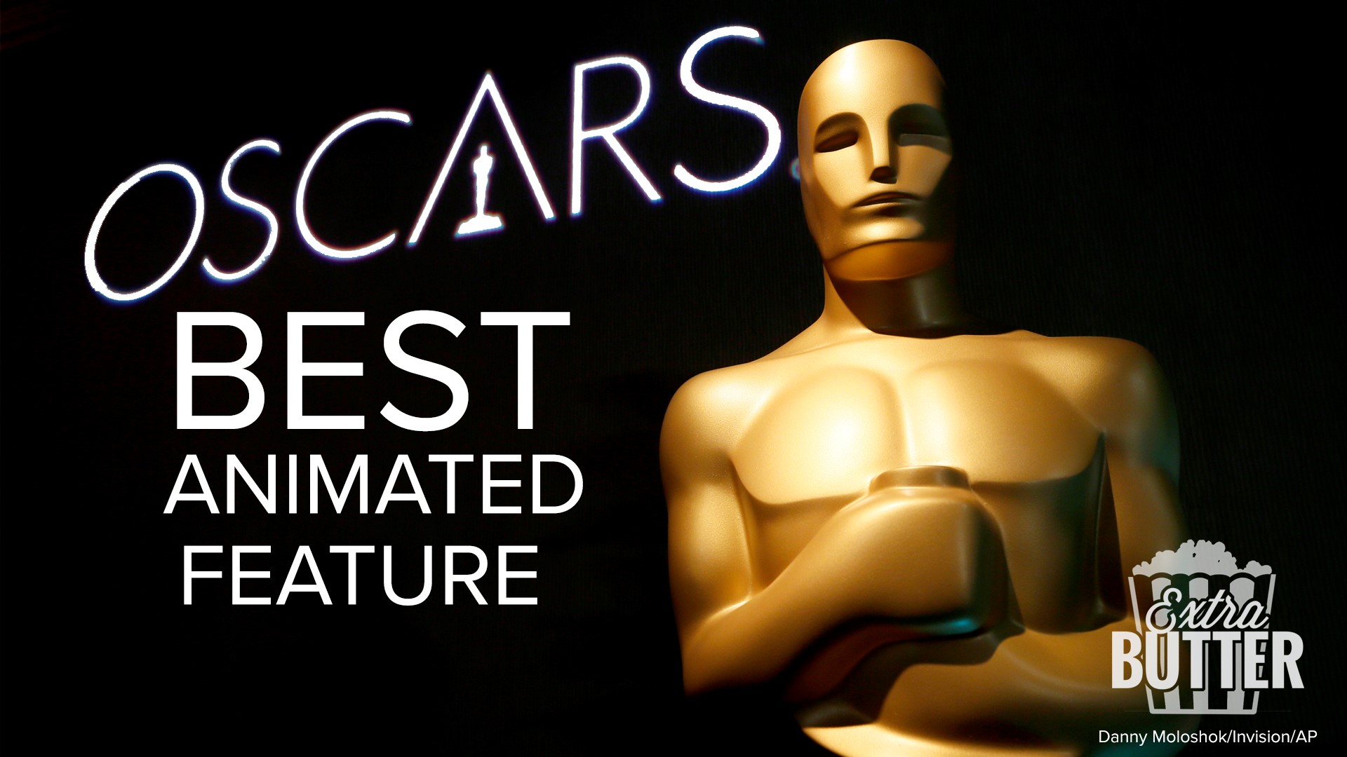 What movie will win Best Animated Feature? | Oscars 2019 | Extra Butter |  
