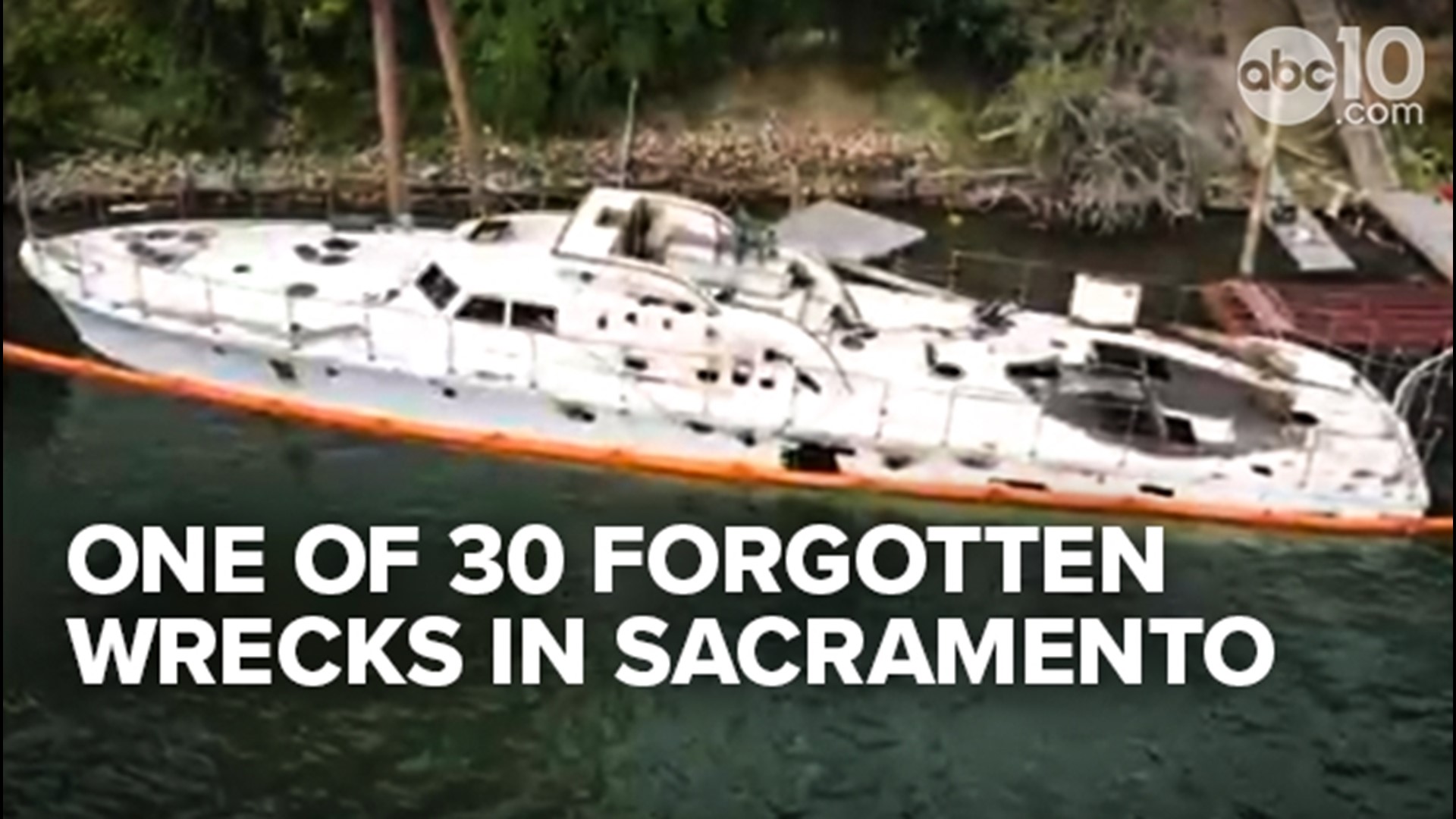 The boat is one of 30 "commercial derelict and abandoned vessels" in Sacramento County's waterways. Senate Bill 1065 aims to tackle a state-wide problem.