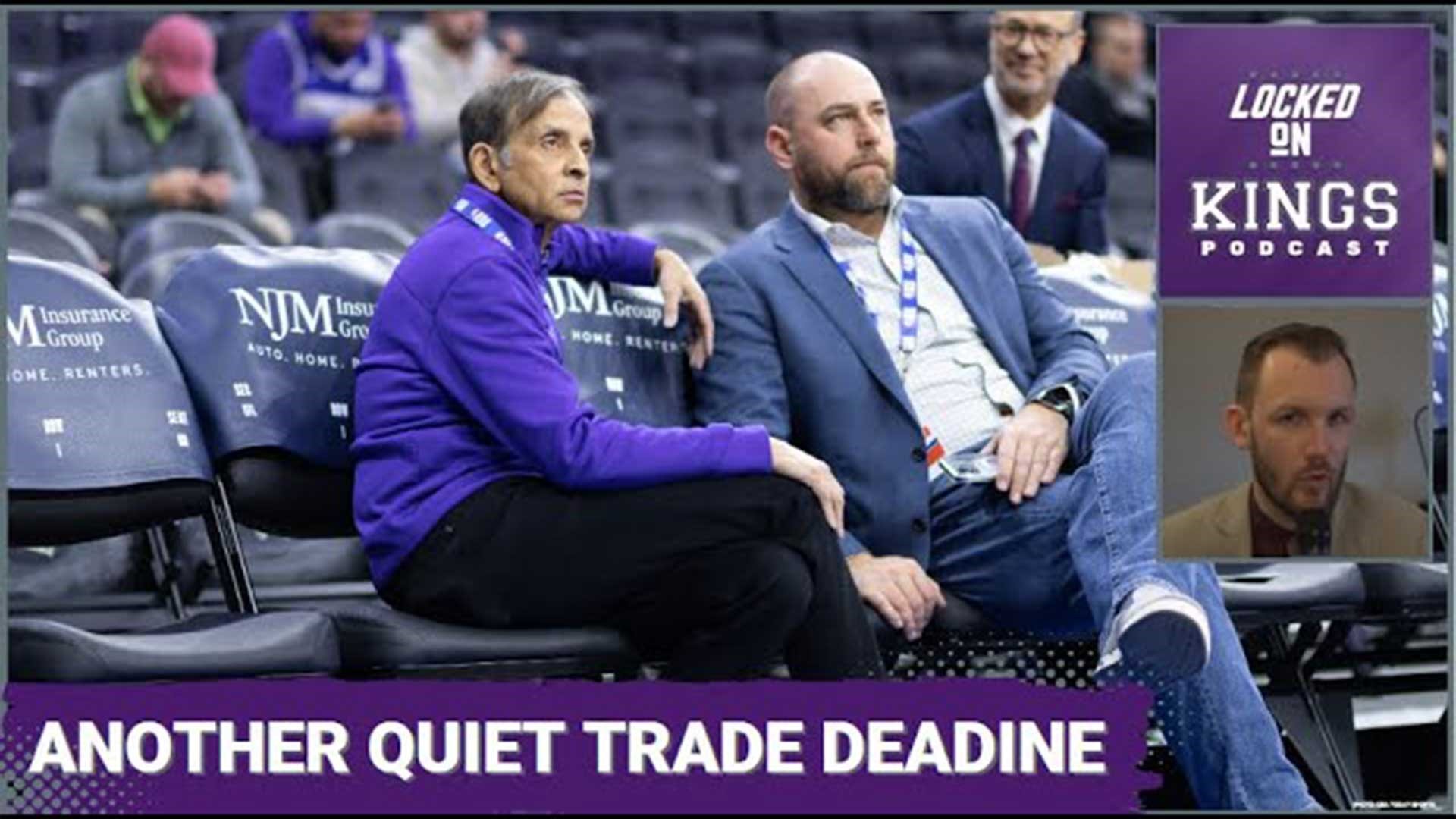 Matt George reacts to the Sacramento Kings doing basically nothing at the trade deadline for the 2nd straight year.