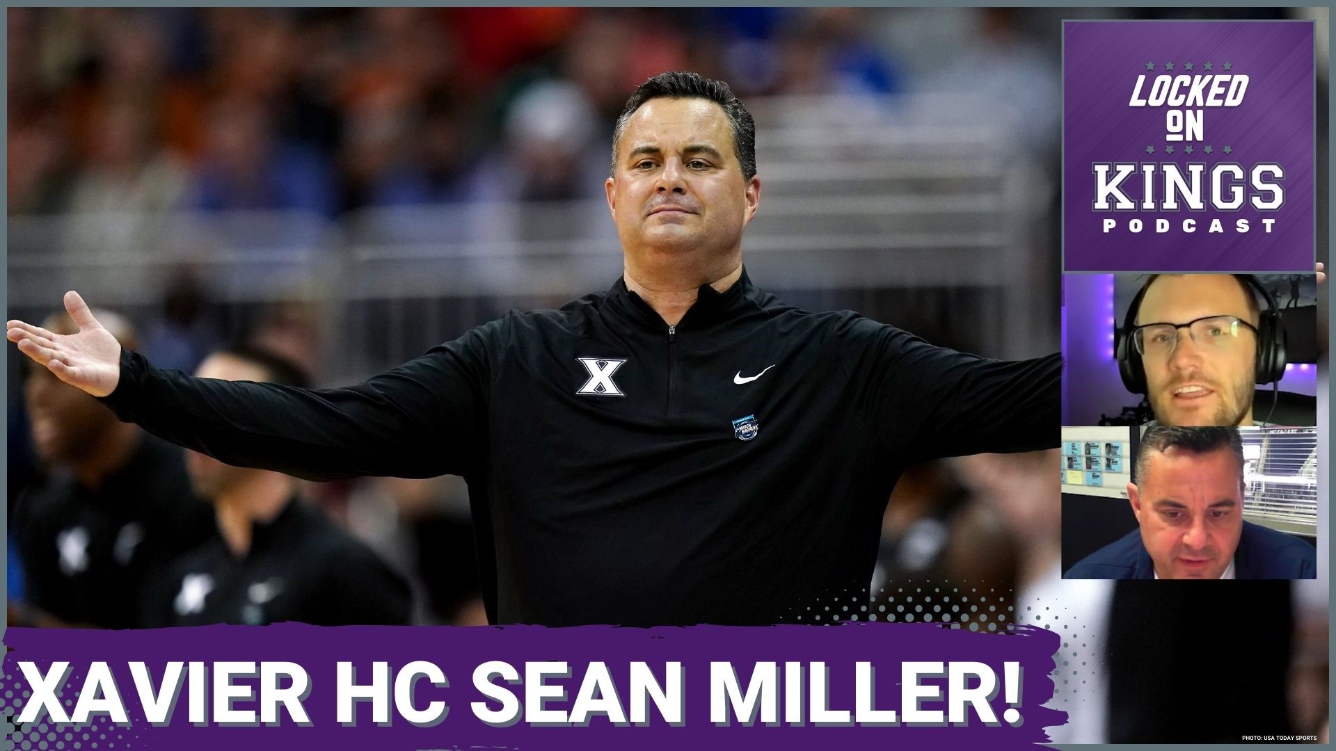 Matt George is joined by the head coach of Xavier men's basketball Sean Miller to discuss Sacramento Kings rookie Colby Jones and what he brings to the NBA.