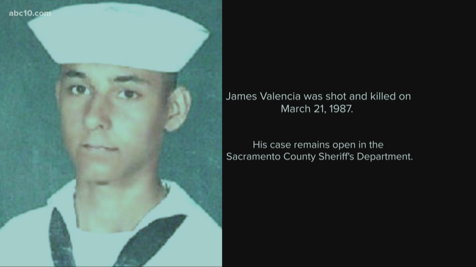 James Valencia was shot and killed on March 21, 1987 just off Excelsior Road. His case remains open in the Sacramento County Sheriff's Department. His sister says, now, she doesn't even want justice. She just wants answers.