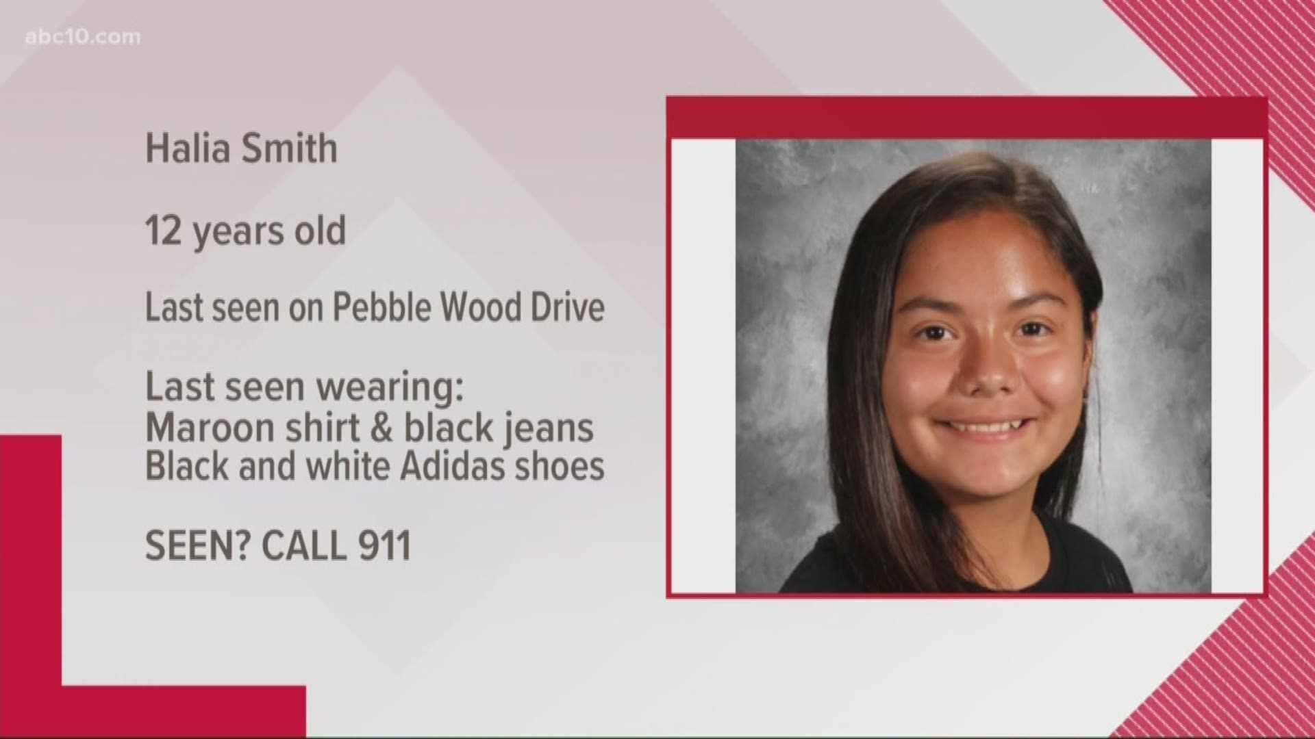 Authorities say Halia Smith was last seen around 2:30 p.m. in the 2000 block of Pebble Wood Drive, near Jefferson School, where investigators say she attends the 7th grade.