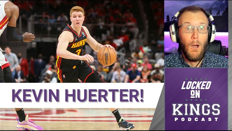 The Sacramento Kings Trade For Kevin Huerter!