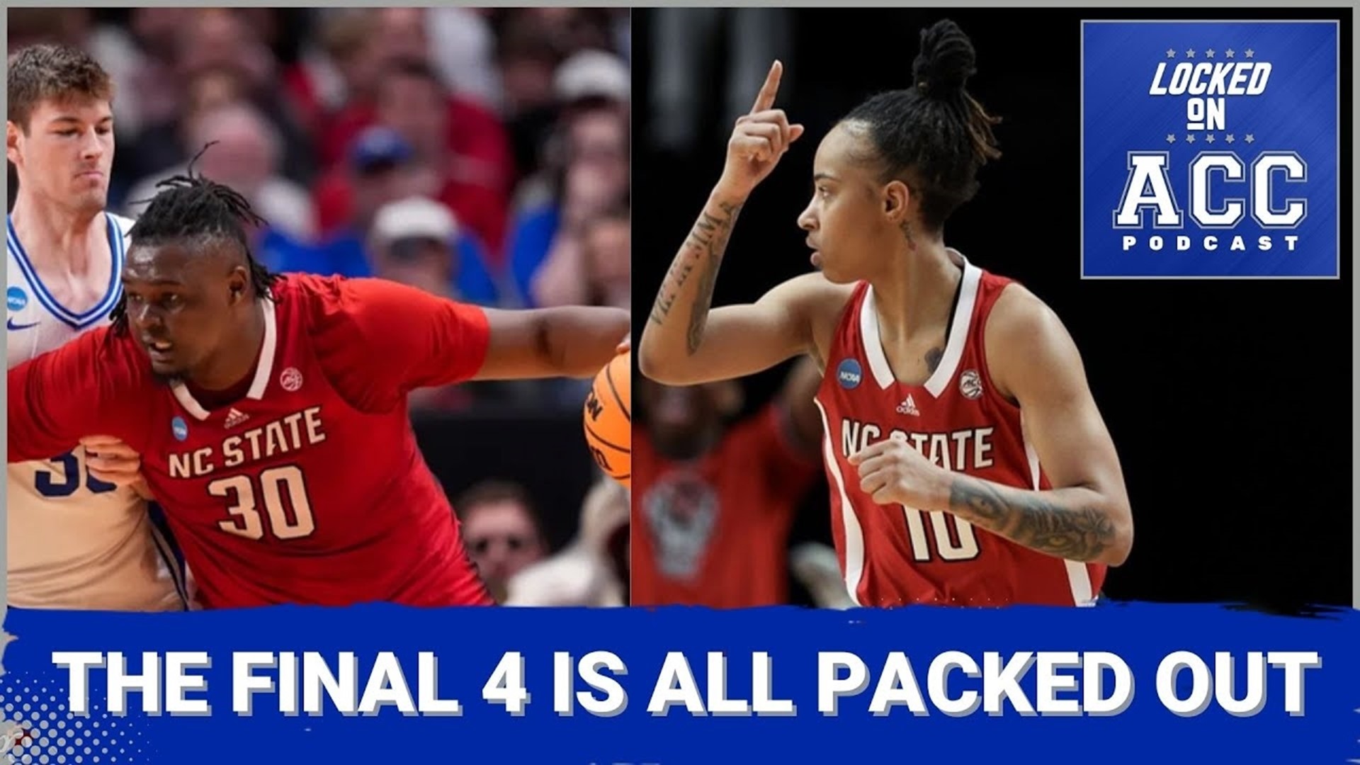 The ACC is represented in both the men’s and women’s NCAA Final Four!