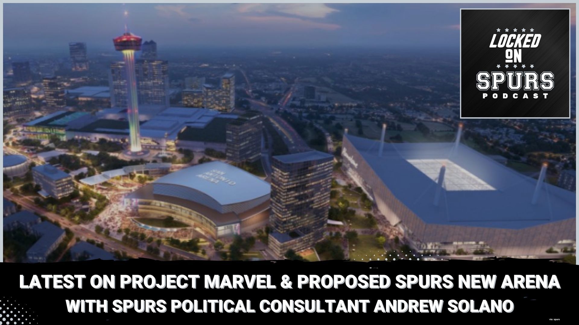 Project Marvel update with San Antonio Spurs political consultant Andrew  Solano | Locked On Spurs