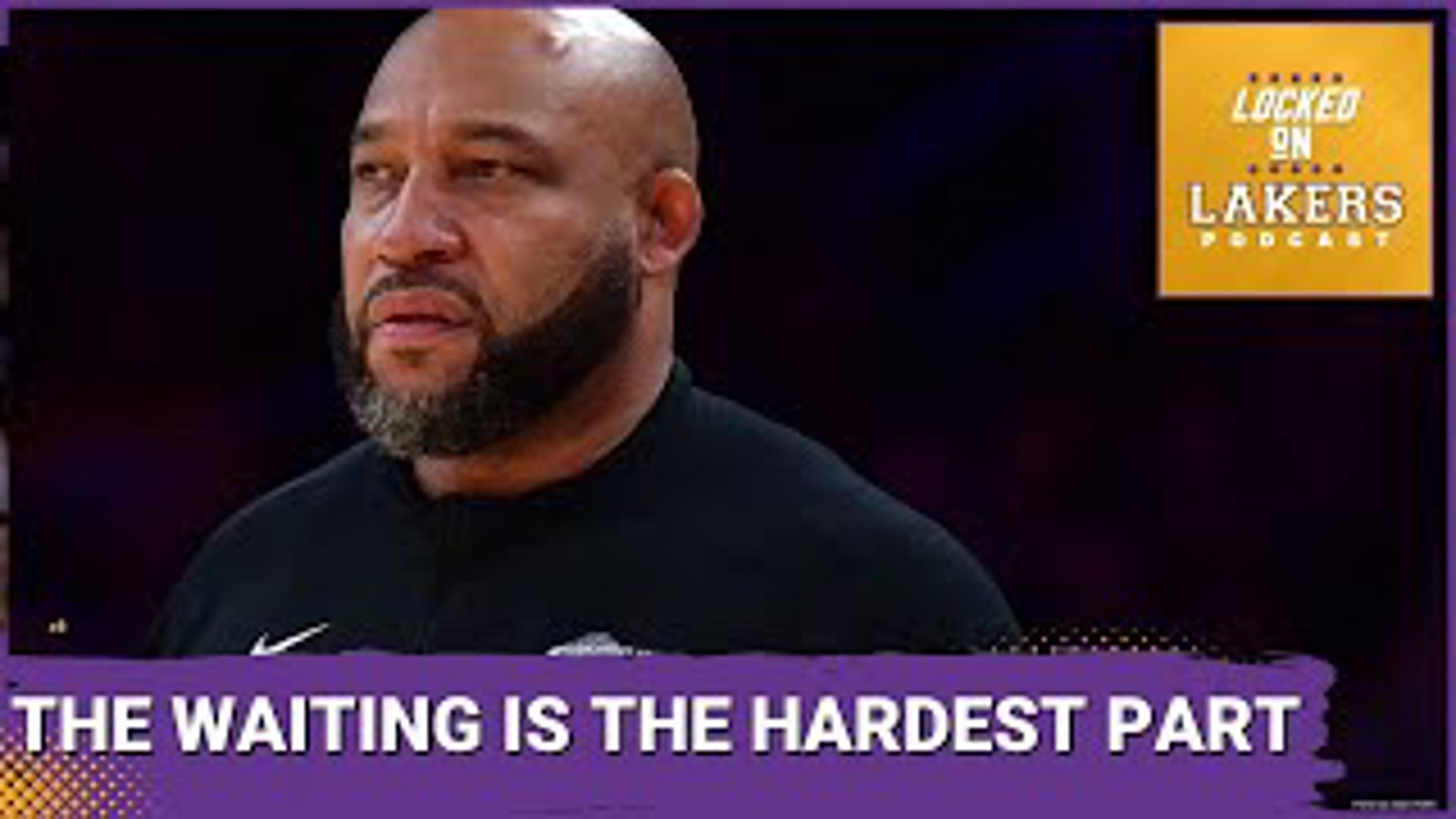 WHAT'S TAKING SO LONG? 

While not exactly the sentiment of every Lakers fan... it's the sentiment of many when it comes to the expected dismissal of Darvin Ham.