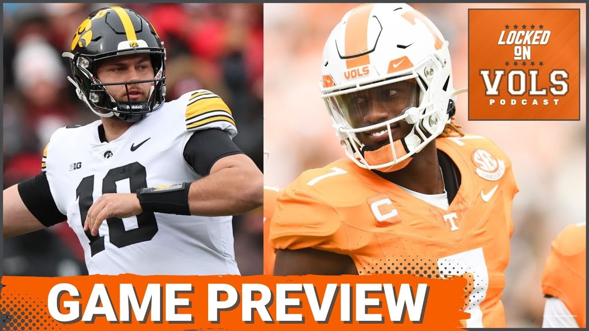 Tennessee Football v. Iowa Hawkeyes Game Preview. Joe Milton, Nico Iamaleava - Kirk Ferentz Defense