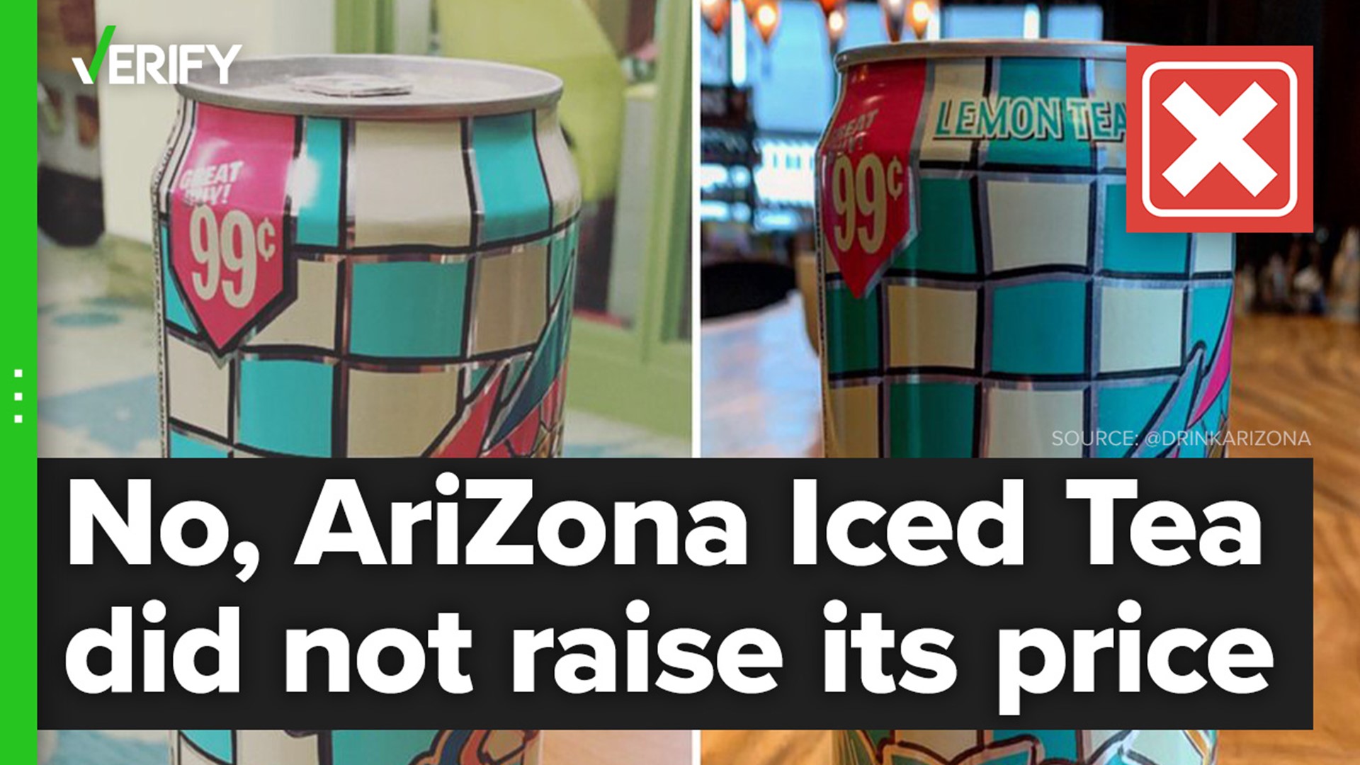 The price of a 23-ounce can of AriZona Iced Tea hasn’t changed. The cans are sold for $1.29 in Canadian dollars, which is equivalent to 99 cents in the U.S.