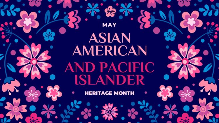 VERIFYING why AAPI Heritage Month is celebrated in May