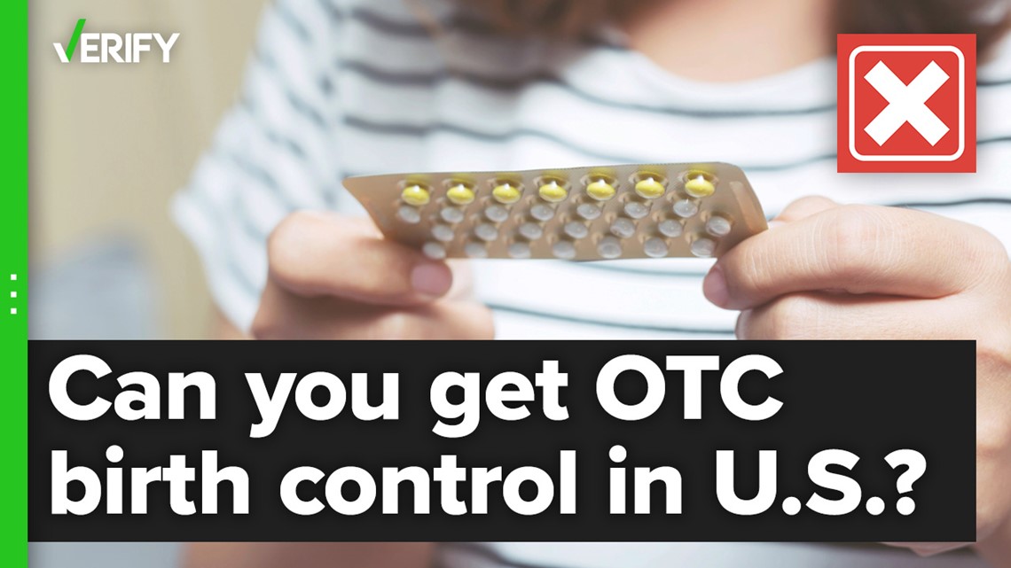 No, you can't currently get an over-the-counter birth control pill in the U.S. | abc10.com