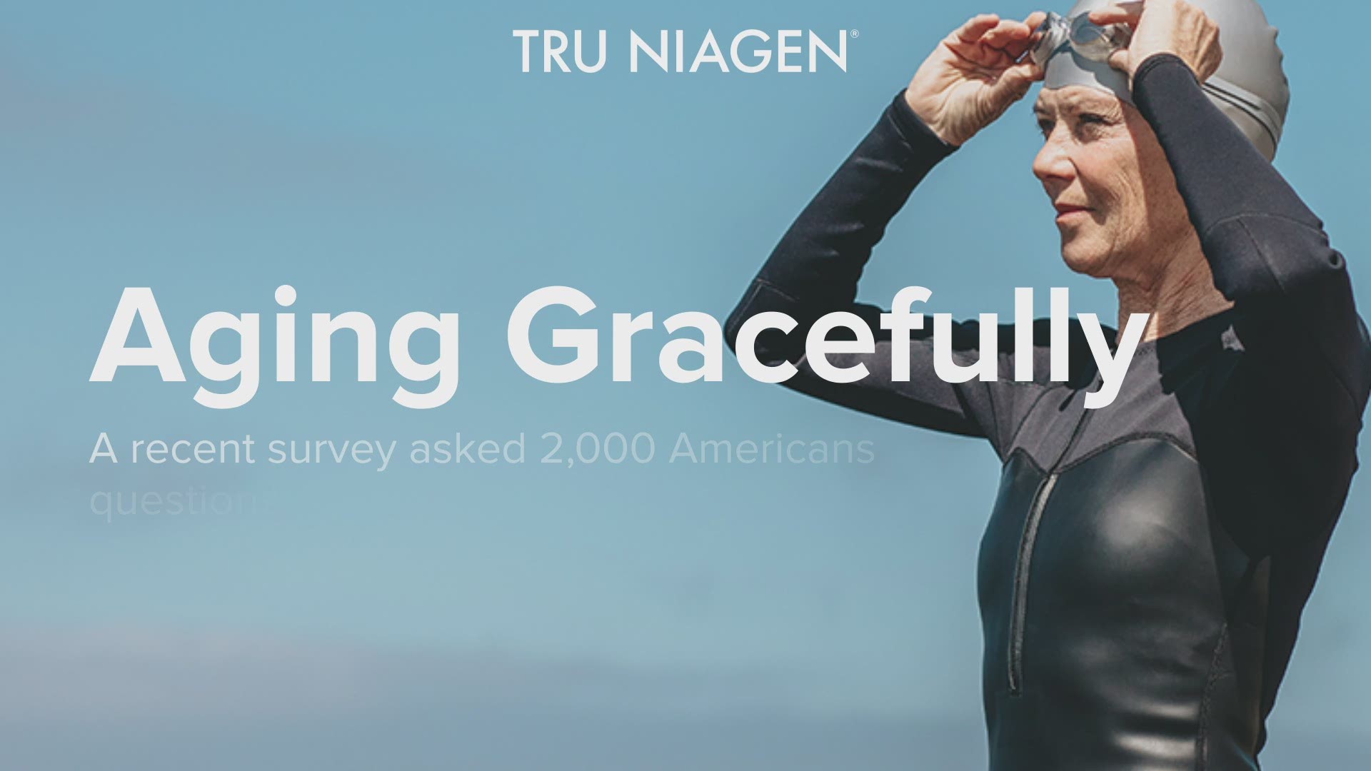 2,000 people took part in a survey that also asked about the best ways to age healthily (video courtesy: Tru Niagen)